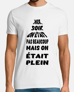 Hier soir  t-shirt apéro humour cadeau