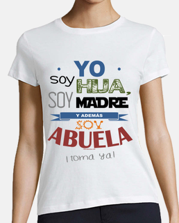 Camiseta Hija, Madre y Abuela (fondo claro)