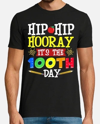 Hip Hooray It's 100th Day Of School T-Shirt Hip Hooray It's 100th Day Of School T-Shirt