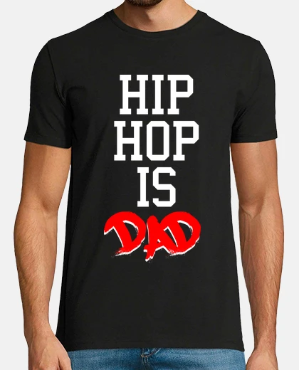 Tee-shirt hip hop est papa