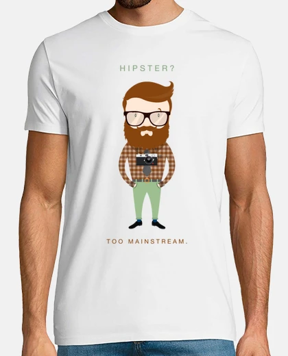 Camiseta Hipster? Too Mainstream