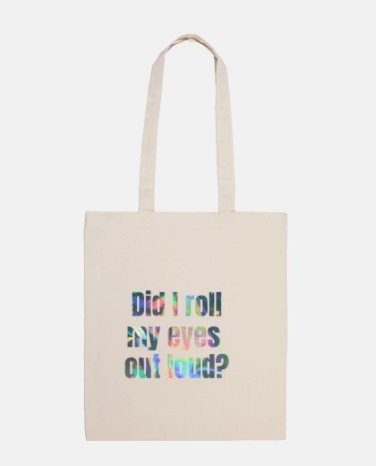 Borsa Ho alzato gli occhi al cielo troppo for