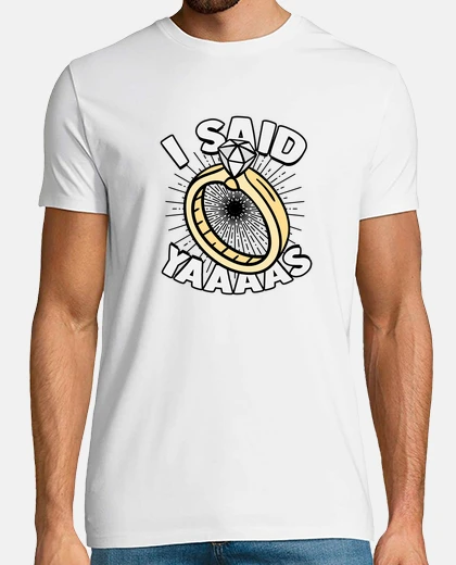 T-shirt ho detto yaaaas fidanzamento romantico 