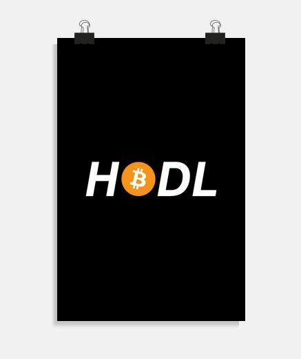 Poster hodl bitcoin