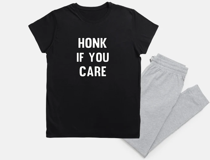 Pajama honk if you care