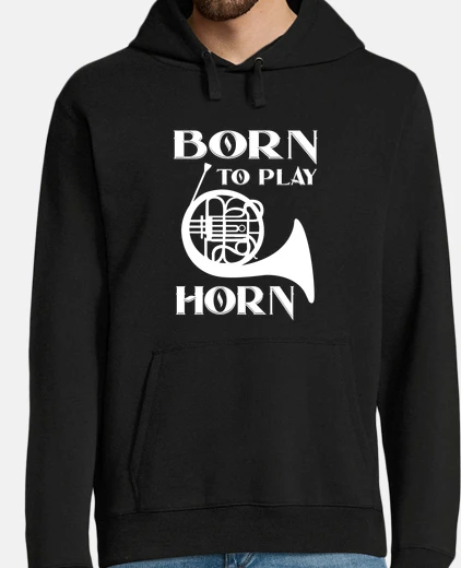 Hoodie Horn Player Loves Playing The French