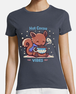 Hot Cocoa Vibes - Womans Shirt