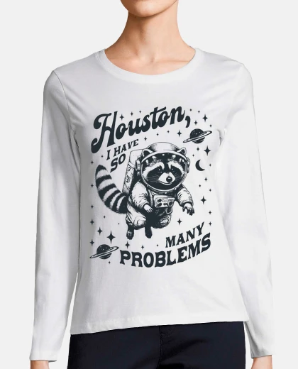 Playera HOUSTON I HAVE SO MANY PROBLEMS