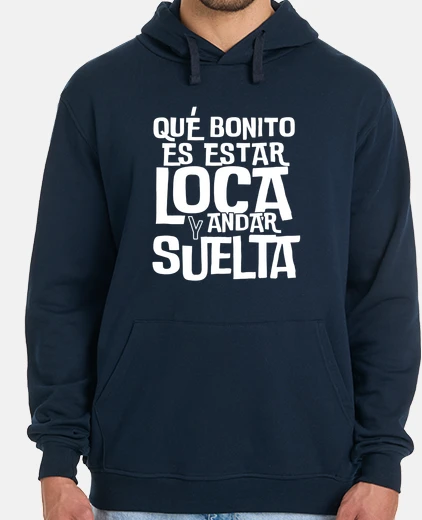 Hoodie how nice it is to be crazy and loose