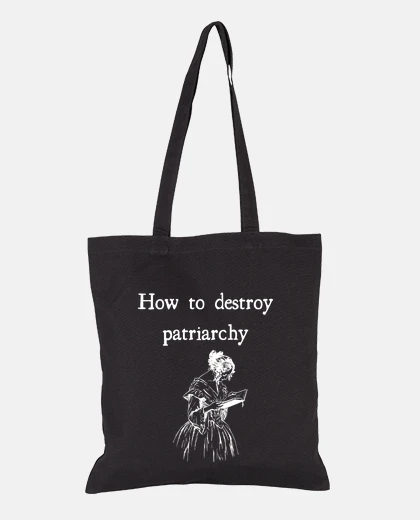 Bag how to destroy patriarchy tote black