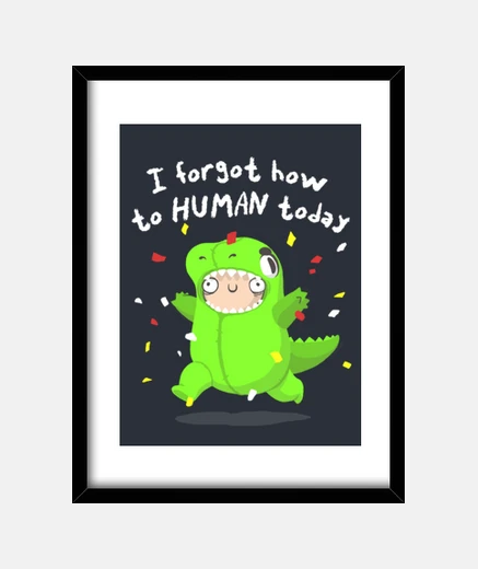Framed how to human - adulting dinosaur - party