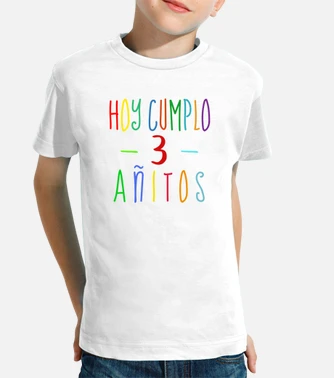 Camiseta ninos hoy cumplo 3 anos laTostadora