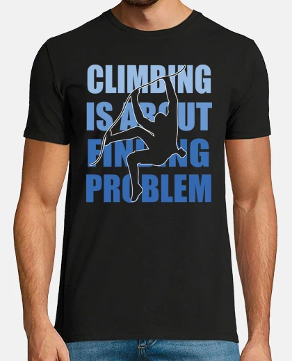 T-shirt humor quote climbing