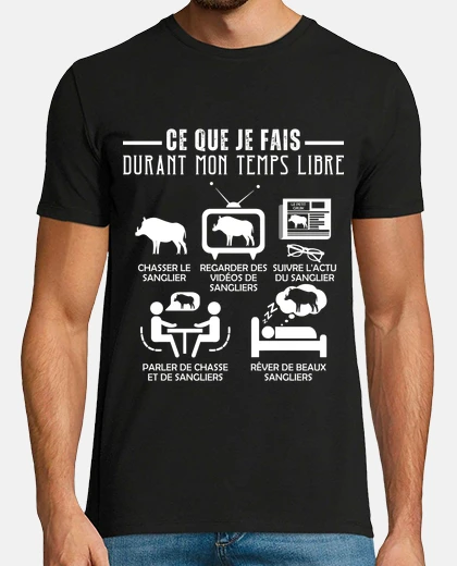 Tee-shirt Humour Chasse Sanglier Chasseur Nature