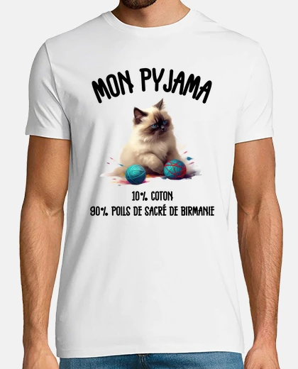 Tee-shirt Humour Chat Sacré de birmanie Pyjama