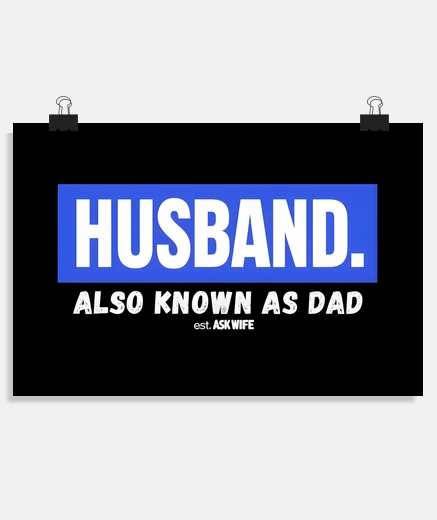 Poster Husband Also Known as Dad funny romance