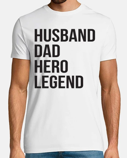 T-shirt Husband Dad Hero Legend Father