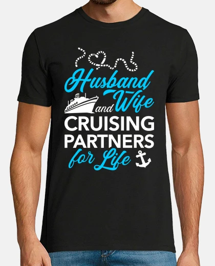 T-shirt husband wife cruising partners for life