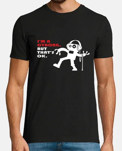 T-shirt I am a Cyborg