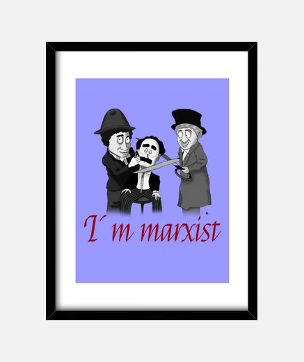 Framed I am a Marxist