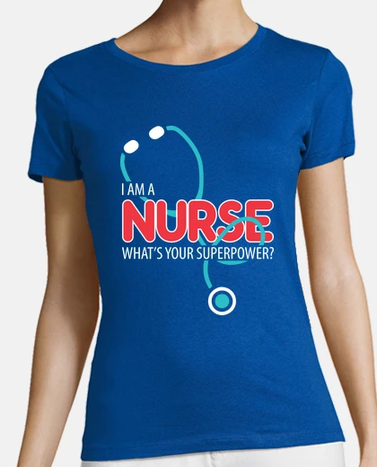 Tee-shirt I am a Nurse
