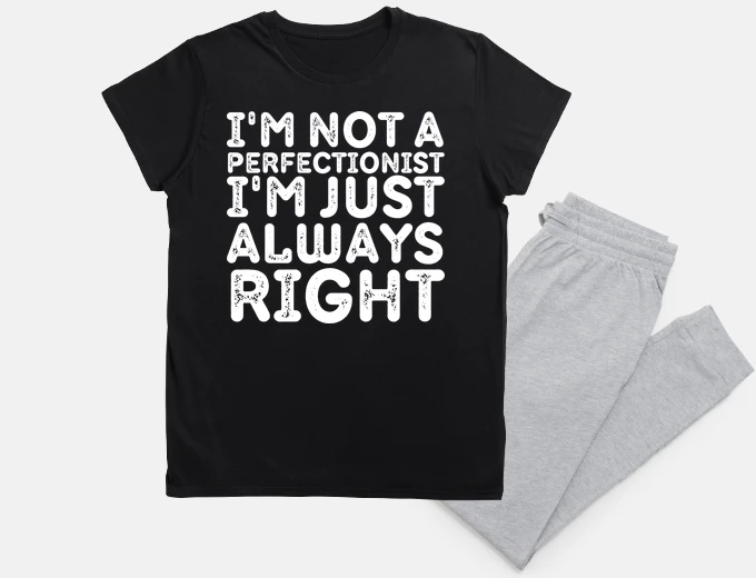 Pyjama I am always right