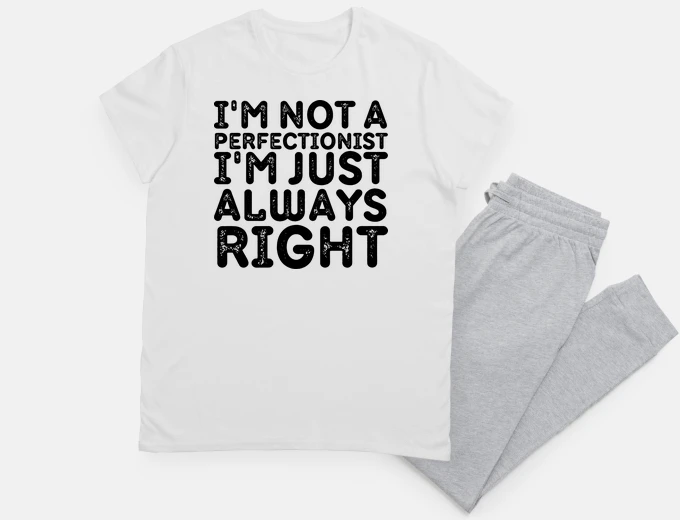 Pyjama I am always right