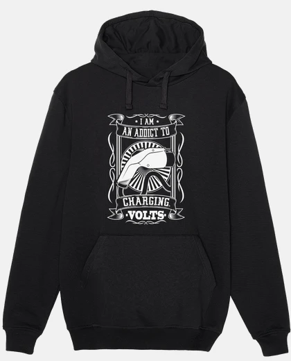 Sudadera I AM AN ADDICT TO CHARGING VOLTS. Vers.