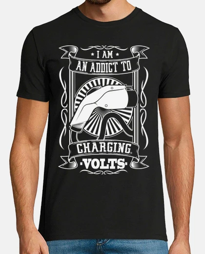 Camiseta I AM AN ADDICT TO CHARGING VOLTS. Vers.2