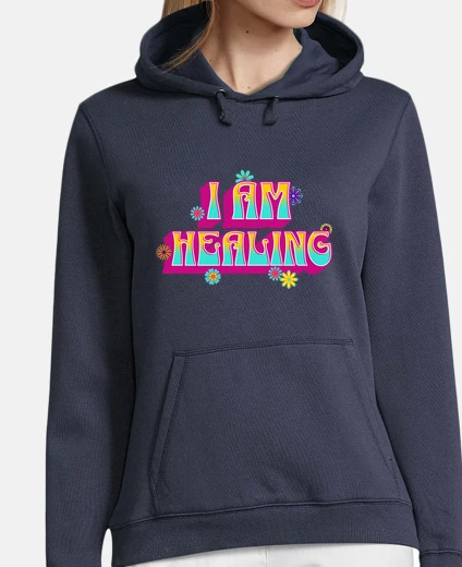 Hoodie i am healing