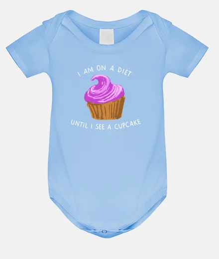 Kids i am on a diet until i see a cupcake