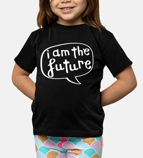 Kids i am the future