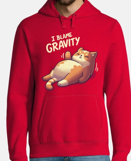 Sudadera I Blame Gravity Gato Perezoso Gordito