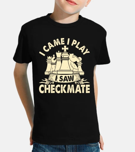 Ropa I CAME I PLAY I SAW CHECKMATE
