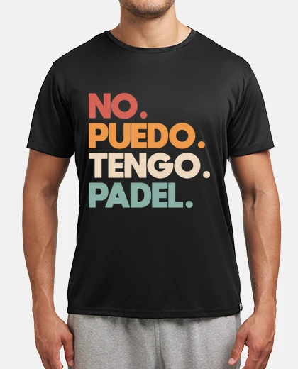 T-shirt I can39t I have paddle tennis