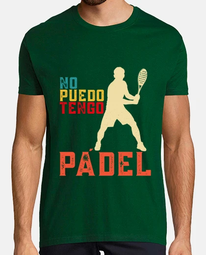 T-shirt i can&#39;t i have padel father&#39;s day