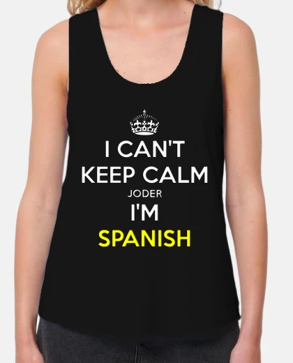 Camiseta I can´t keep calm joder I´m Spanish