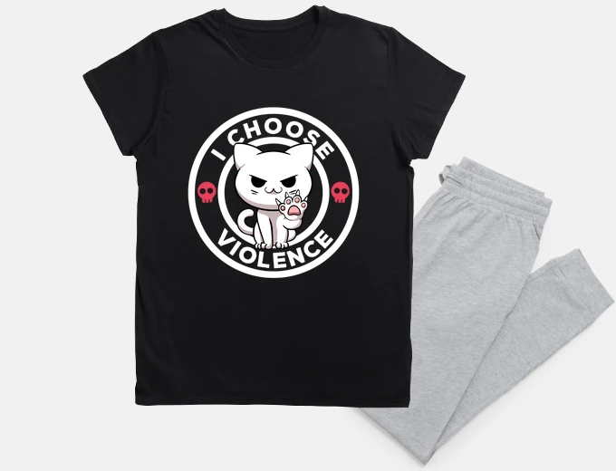 Pyjama i choose violence today cat irony and s