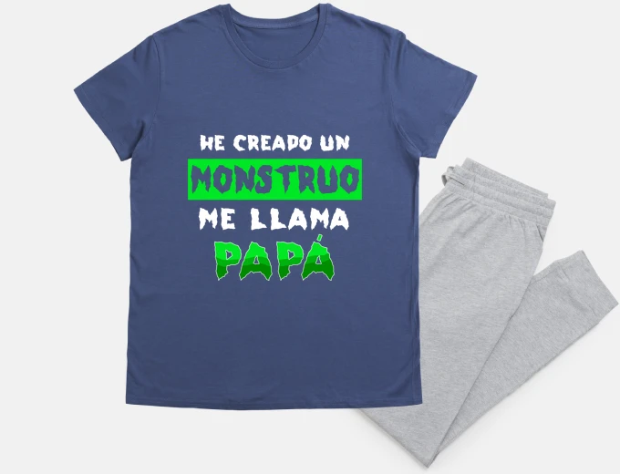 Pajama i created a monster calling me dad father&#39;s day