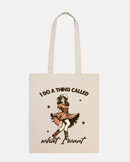 Bag i do a thing called what i want