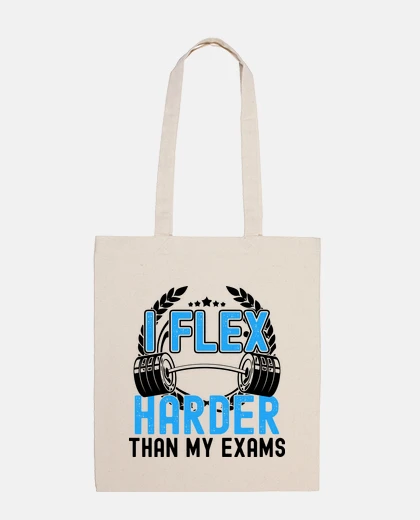 Bag I do more flexes than my exams