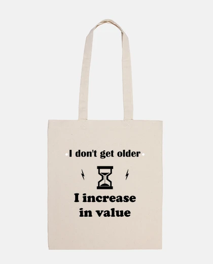 Bag I don39t get old birthday present