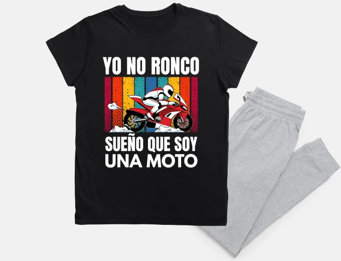 Pajama I don39t snore I dream that i am a moto