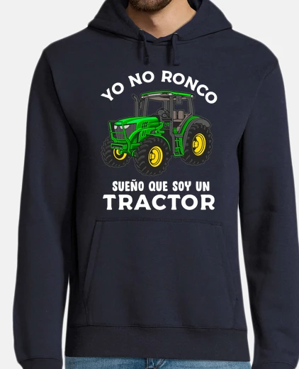 Hoodie i don&#39;t snore, i dream that i am a tractor, farmer, farmer, humor.