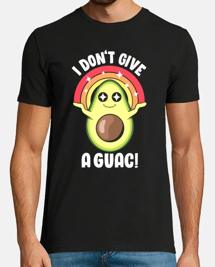 T-shirt I Dont Give a Guac Cute Love Avocado Gu