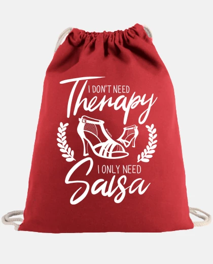 Bolsa I dont need Therapy. I only need Salsa