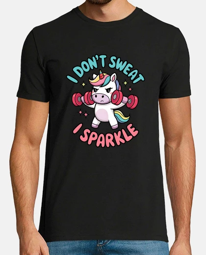 T-shirt I Dont Sweat I Sparkle