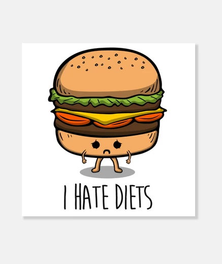 Wall i hate diets