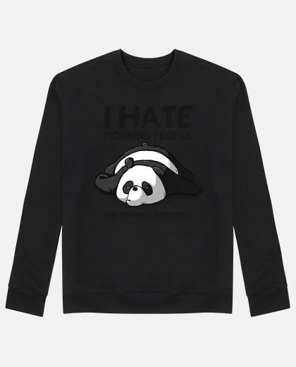 Hoodie i hate morning people