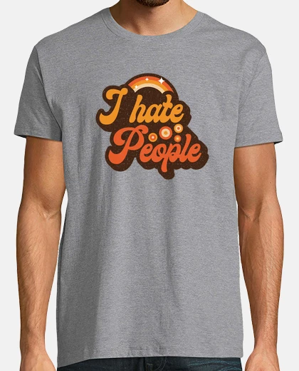 Camiseta I hate people